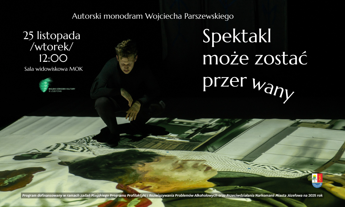 spektakl moze zostac przerwany.png