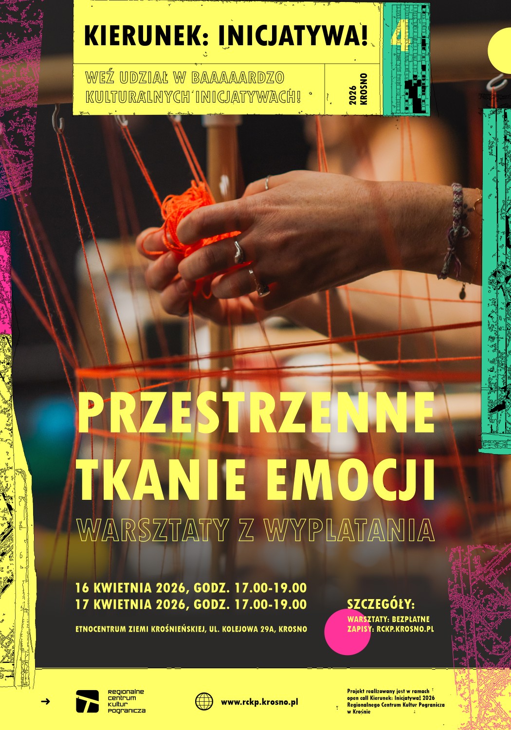 RCKP Przestrzenne tkanie emocji _ warsztaty z wyplatania 2026 open call Kierunek Inicjatywa plakat.png
