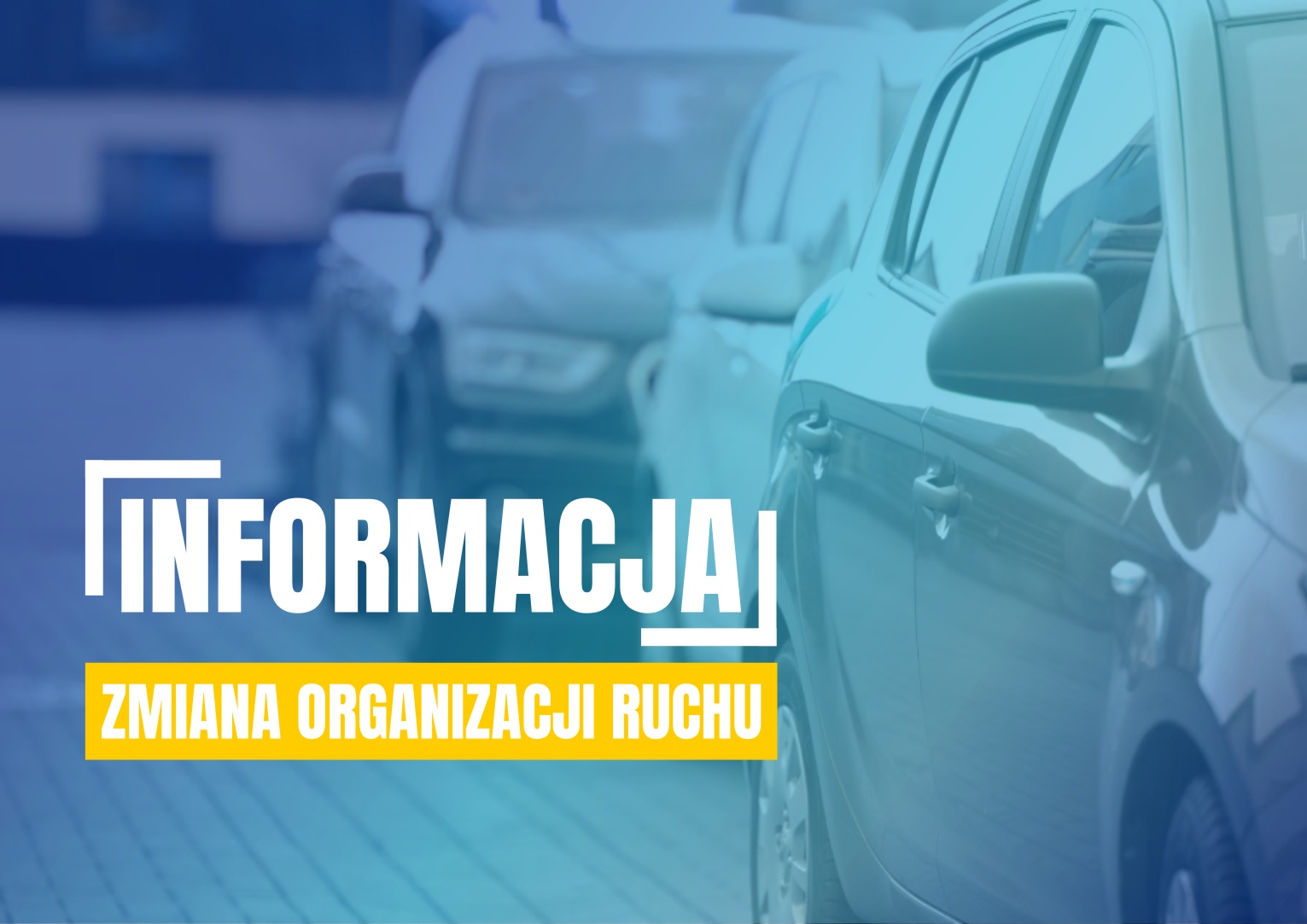 Informacja zmiana organizacji ruchu.jpg