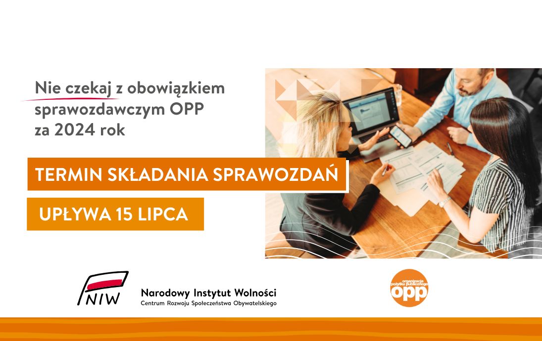Nie czekaj z obowiązkiem sprawozdawczym OPP za 2024 rok.jpg